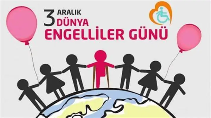 3 Aralık Dünya Engelliler Günü: Türkiye’den Anlamlı Etkinlikler