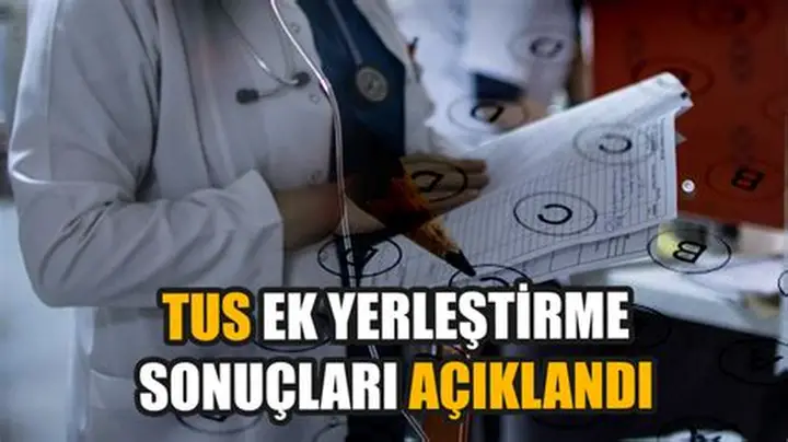 2025 TUS Ek Yerleştirme Sonuçları Açıklandı: Sorgulama Ekranı