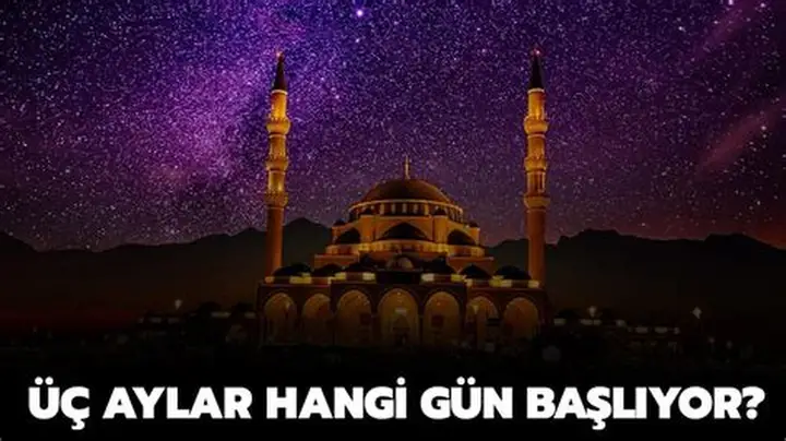 2026 Üç Aylar Ne Zaman Başlıyor? Diyanet Takvimi Açıklandı