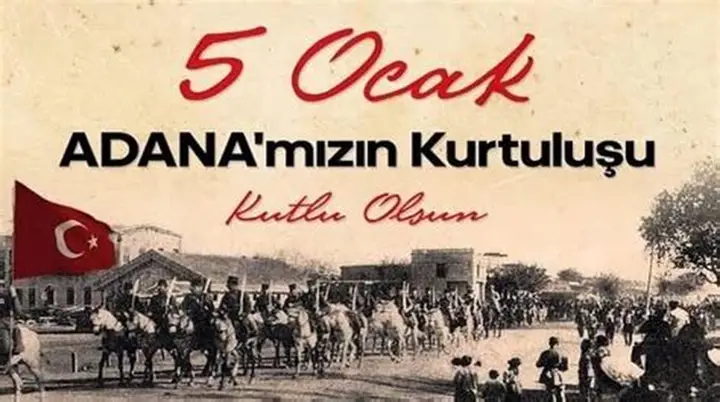 5 Ocak Adana’nın Kurtuluş Coşkusu: Bayrak Pozantı’dan Ulaştı